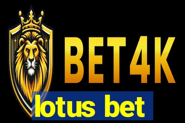 lotus bet